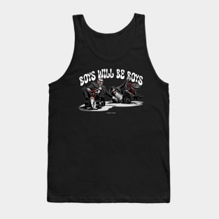 BOYS WILL BE BOYS Tank Top